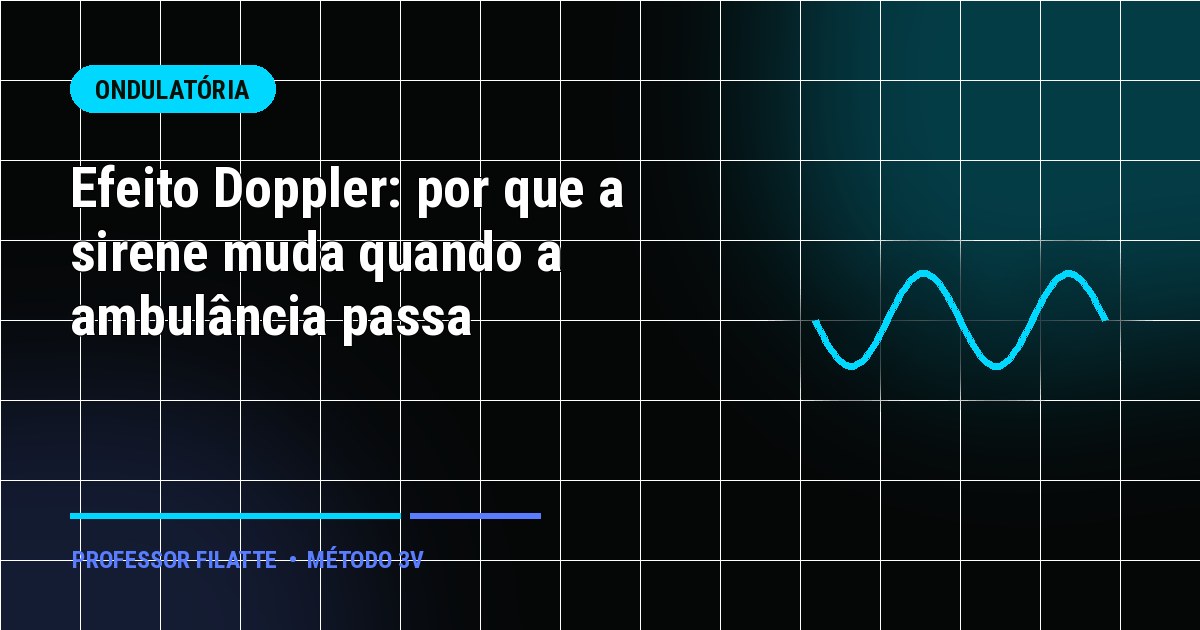 Efeito Doppler: por que a sirene muda quando a ambulância passa